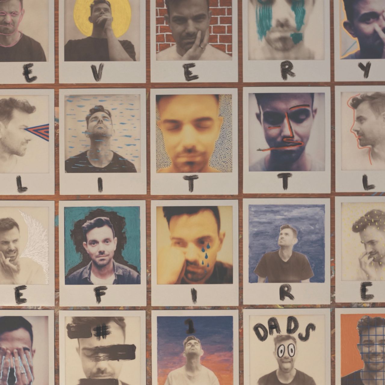 Album cover art for #1 Dads - Every Little Fire, featuring a grid of annotated Polaroid portrait photos spelling out the title.